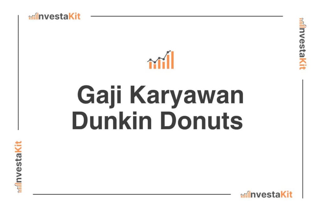 Gaji Karyawan Dunkin Donuts