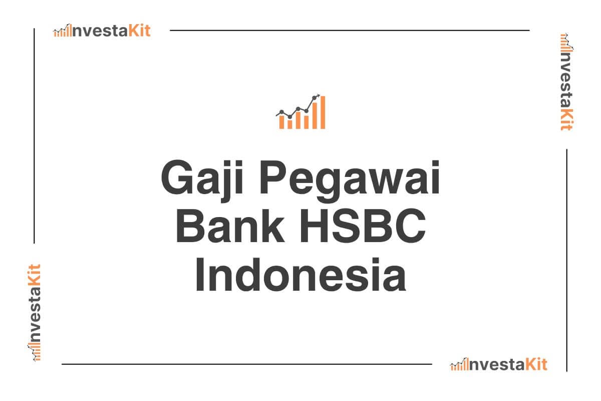 Gaji Pegawai Bank HSBC Indonesia