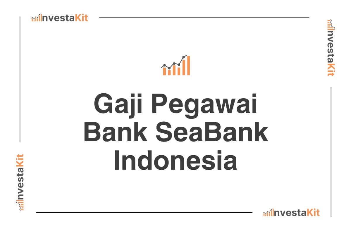Gaji Pegawai Bank SeaBank Indonesia