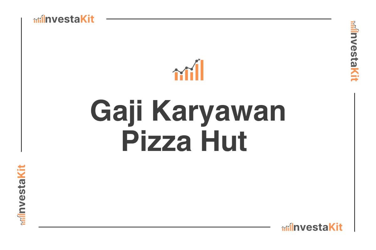 Gaji Karyawan Pizza Hut