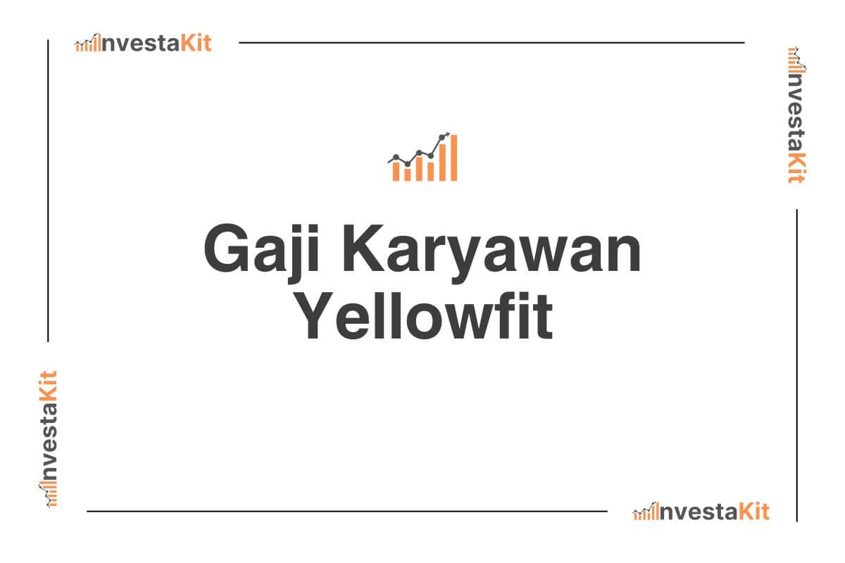 Gaji Karyawan Yellowfit