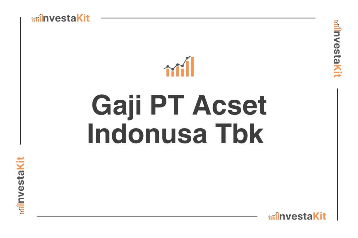 Gaji PT Acset Indonusa Tbk