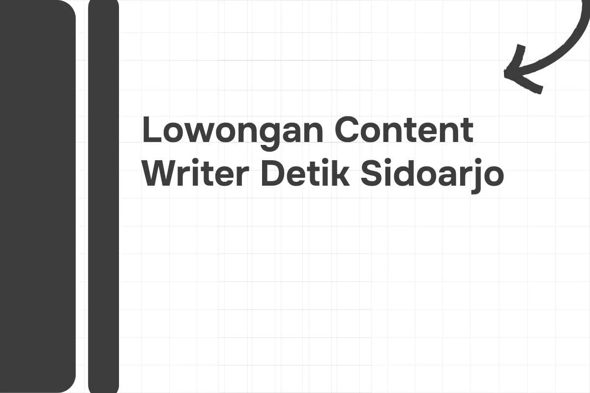 Lowongan Content Writer Detik Sidoarjo