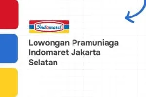 Lowongan Pramuniaga Indomaret Jakarta Selatan