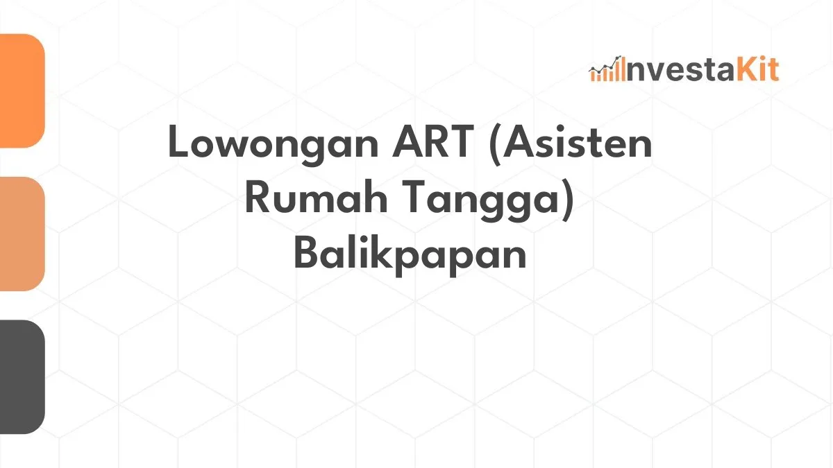 Lowongan ART (Asisten Rumah Tangga) Balikpapan
