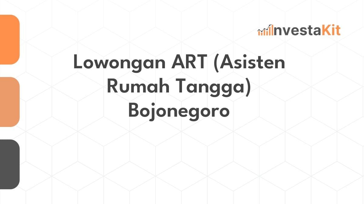 Lowongan ART (Asisten Rumah Tangga) Bojonegoro