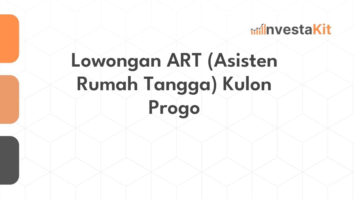 Lowongan ART (Asisten Rumah Tangga) Kulon Progo
