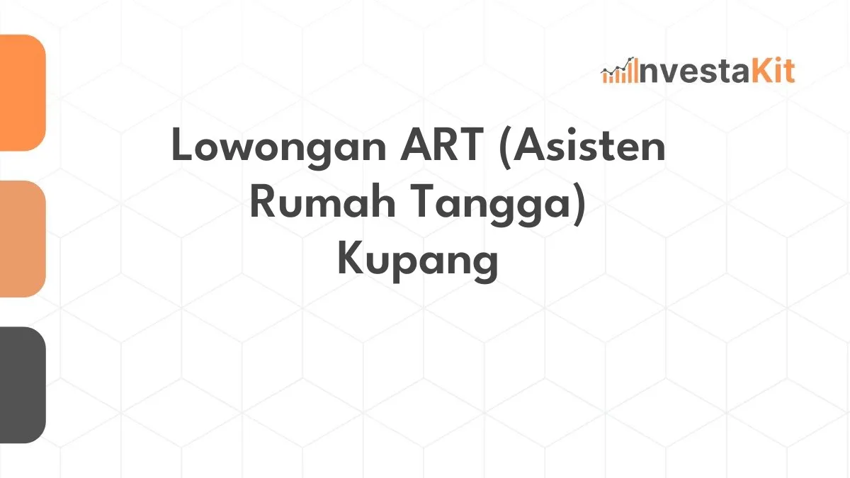 Lowongan ART (Asisten Rumah Tangga) Kupang