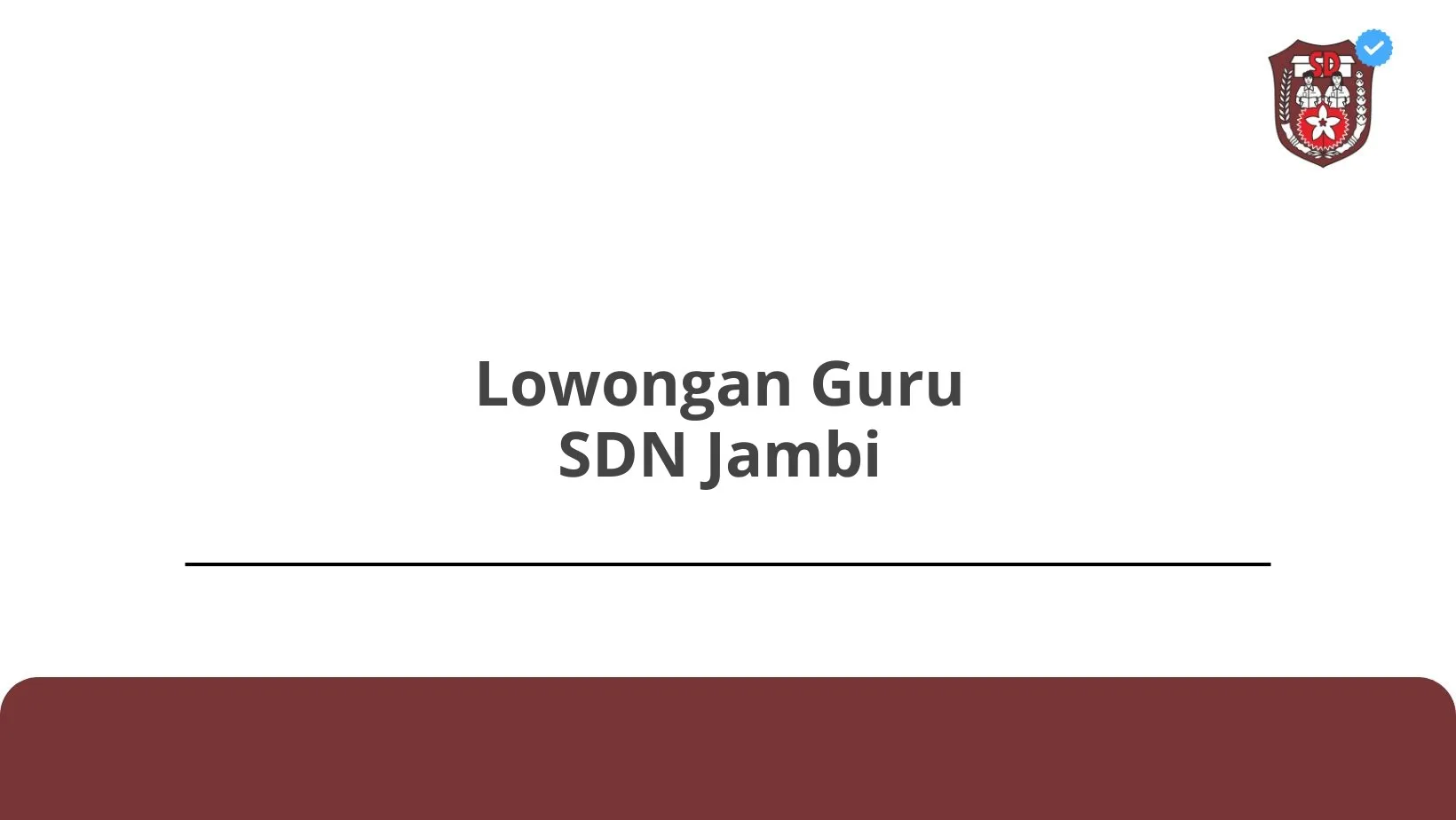 Lowongan Guru SDN Jambi