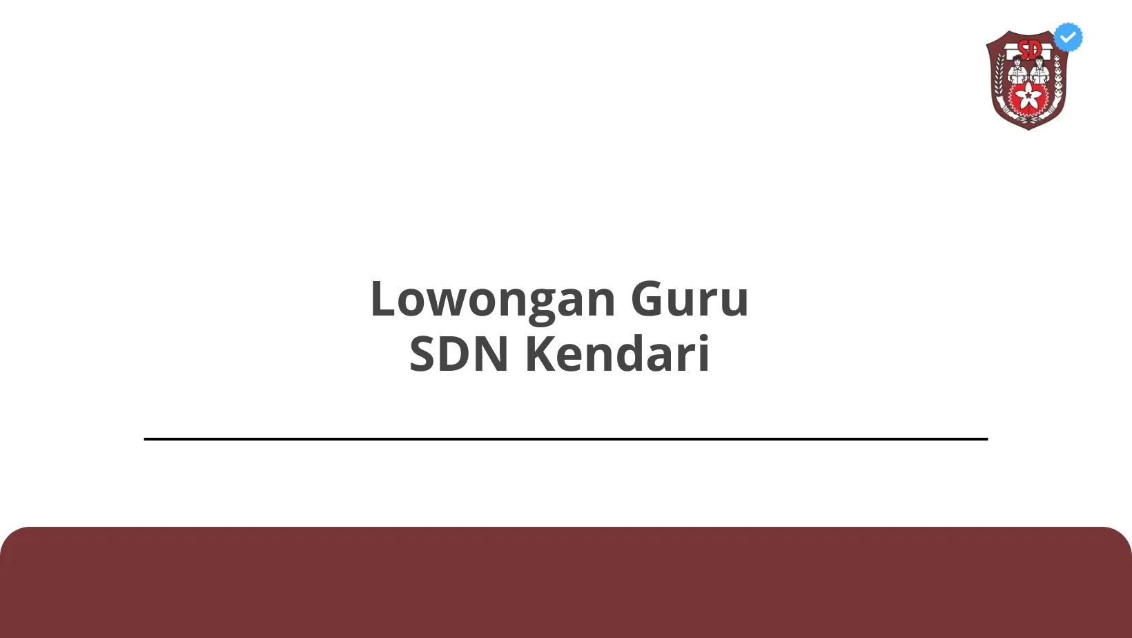 Lowongan Guru SDN Kendari