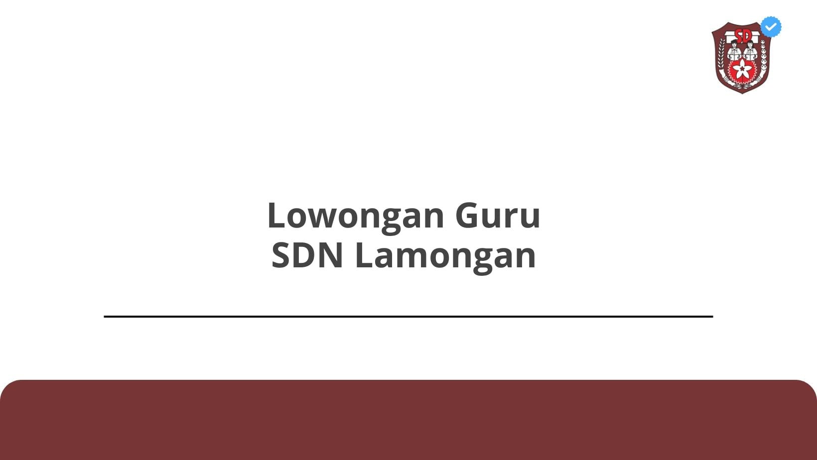 Lowongan Guru SDN Lamongan