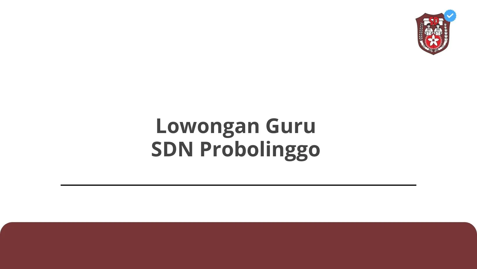 Lowongan Guru SDN Probolinggo