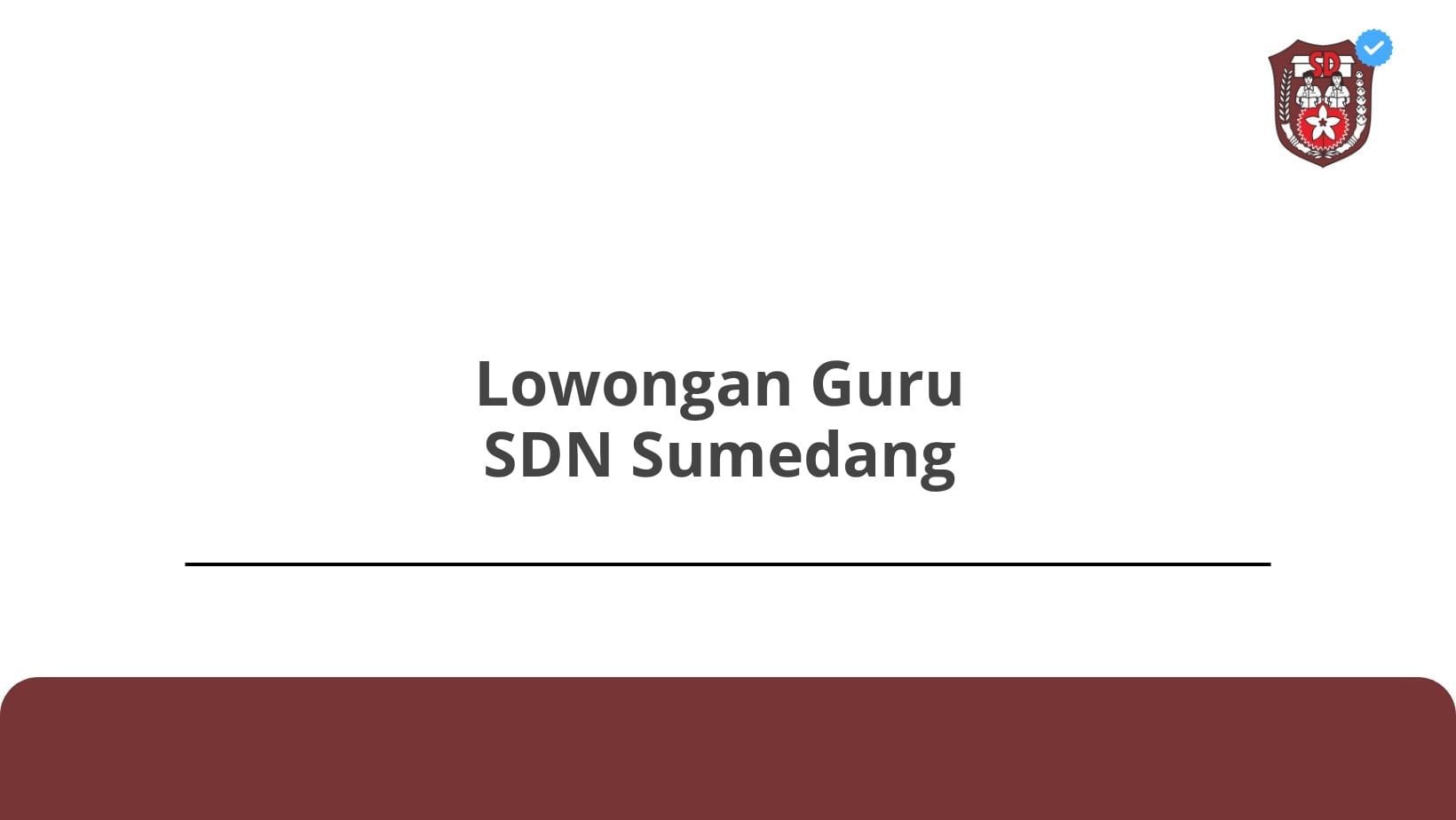 Lowongan Guru SDN Sumedang