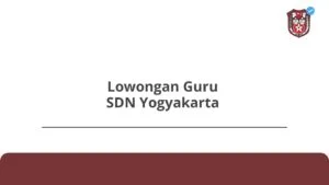 Lowongan Guru SDN Yogyakarta