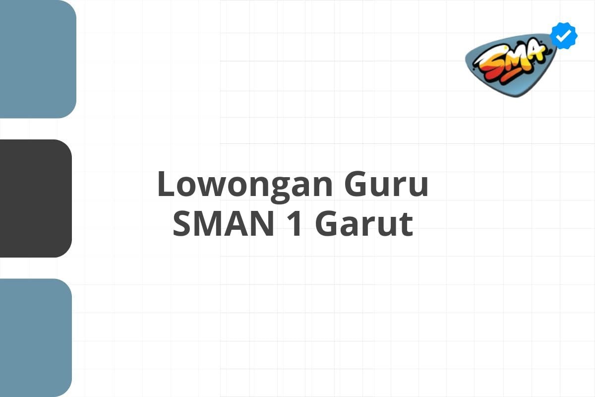Lowongan Guru SMAN 1 Garut