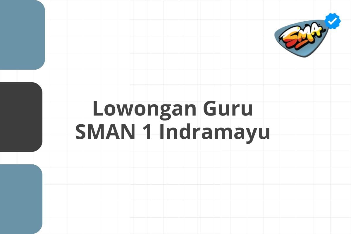 Lowongan Guru SMAN 1 Indramayu