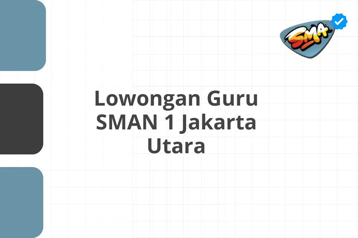 Lowongan Guru SMAN 1 Jakarta Utara