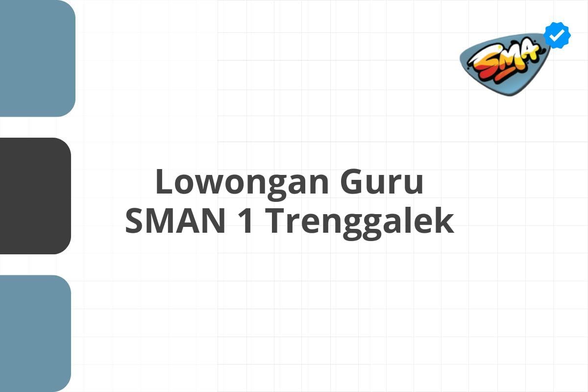 Lowongan Guru SMAN 1 Trenggalek