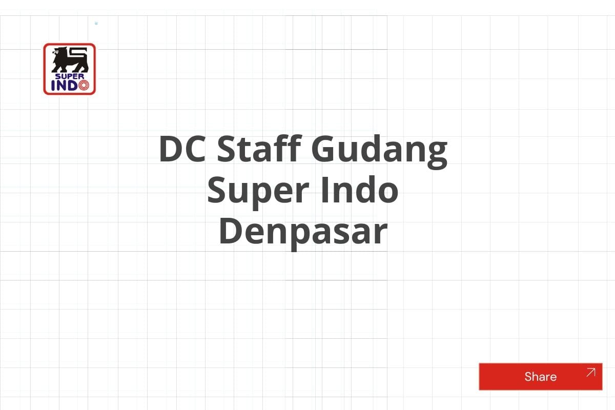 DC Staff Gudang Super Indo Denpasar