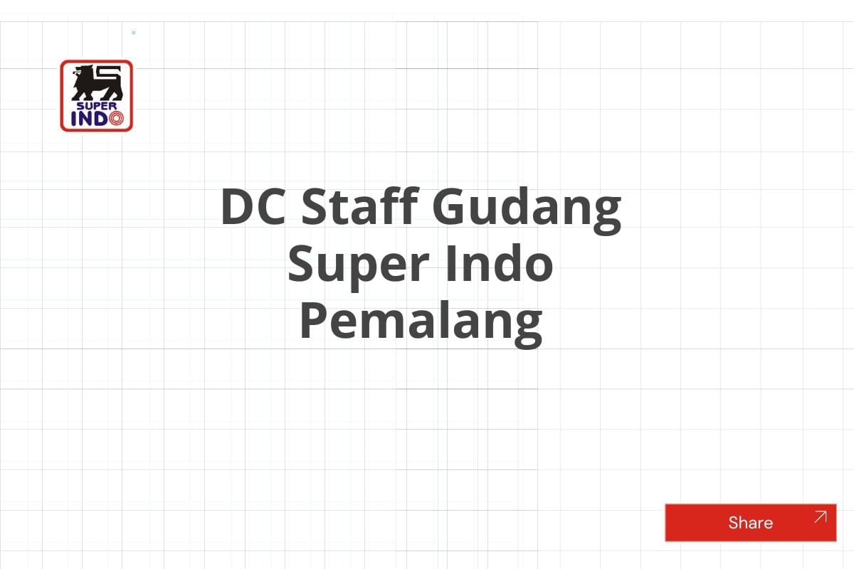 DC Staff Gudang Super Indo Pemalang