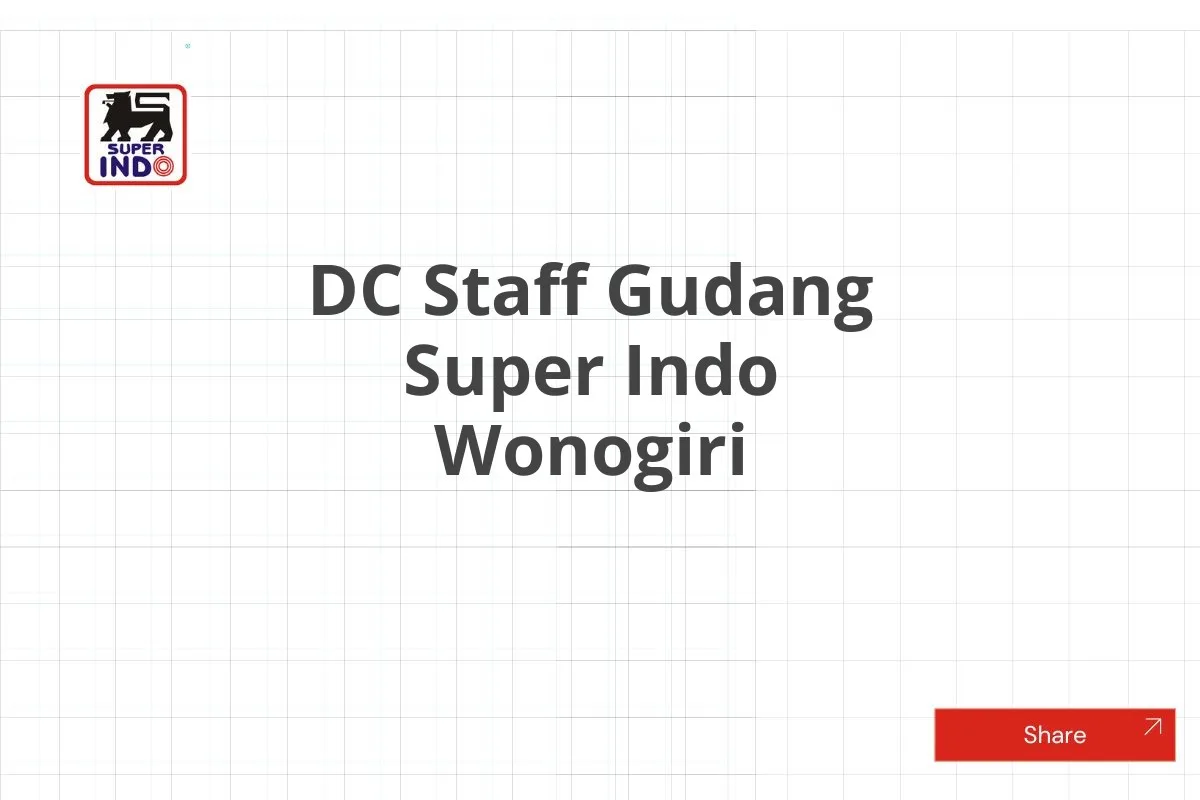 DC Staff Gudang Super Indo Wonogiri