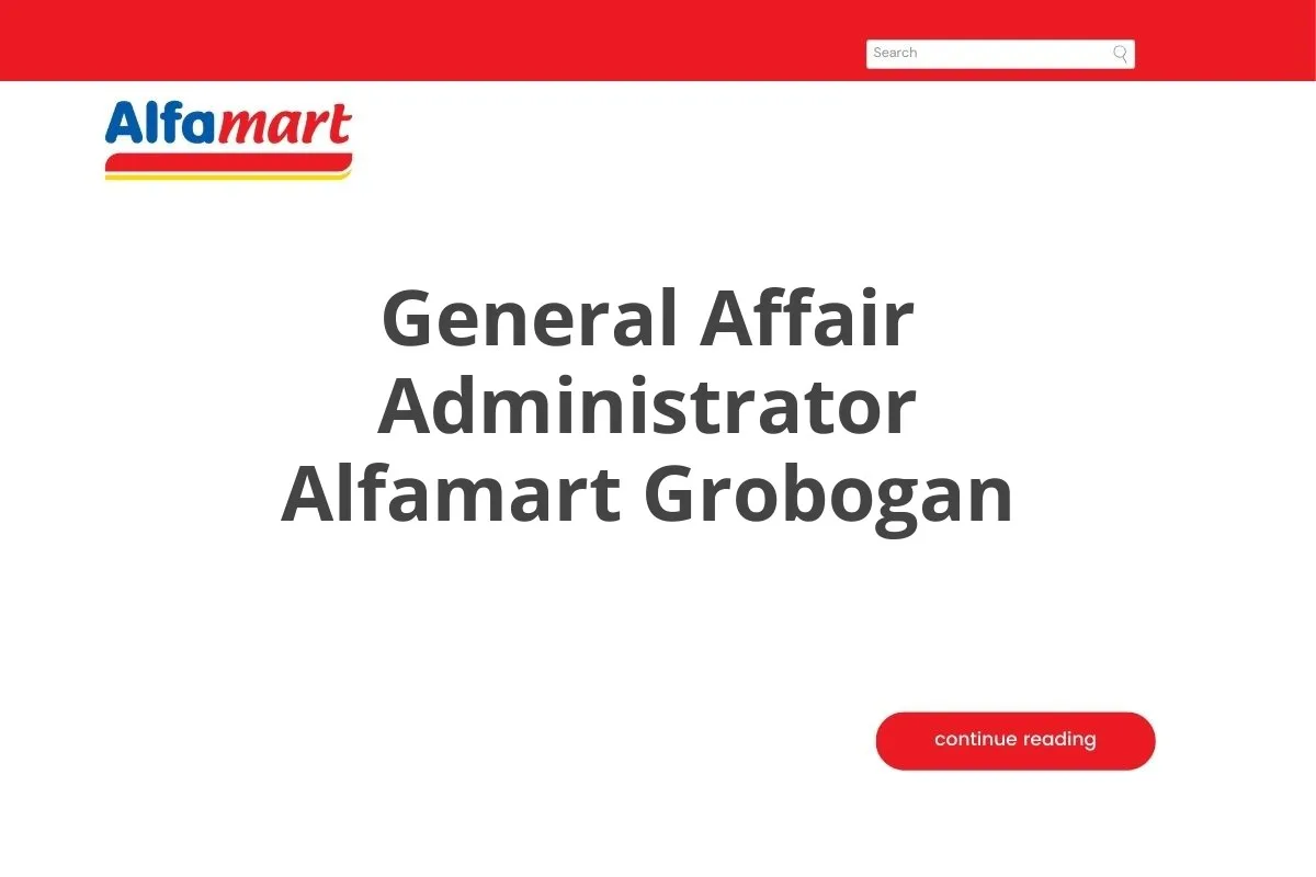 General Affair Administrator Alfamart Grobogan