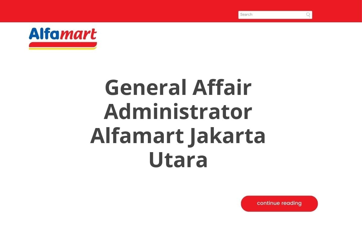 General Affair Administrator Alfamart Jakarta Utara