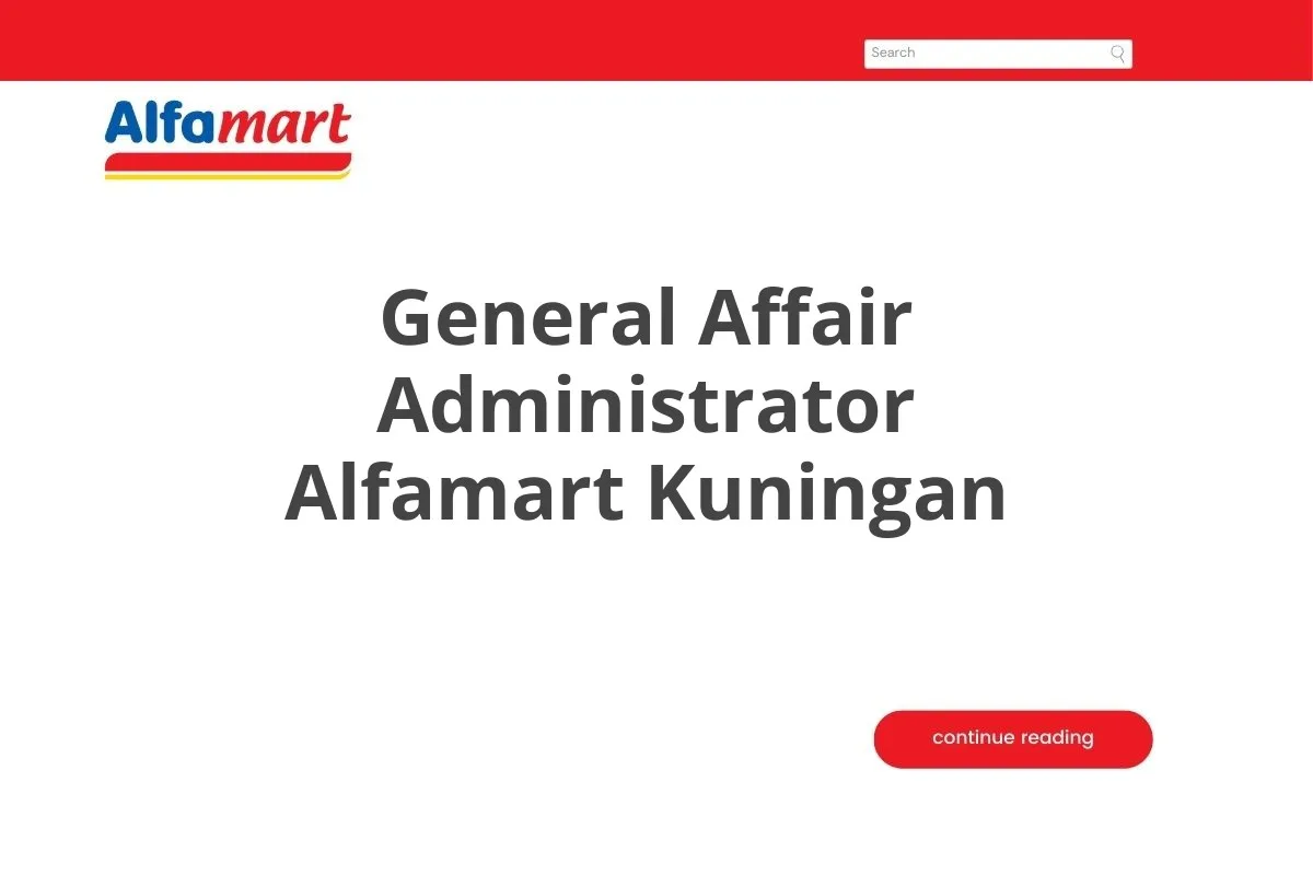 General Affair Administrator Alfamart Kuningan