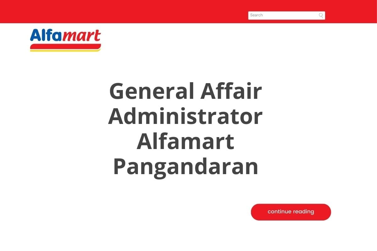 General Affair Administrator Alfamart Pangandaran