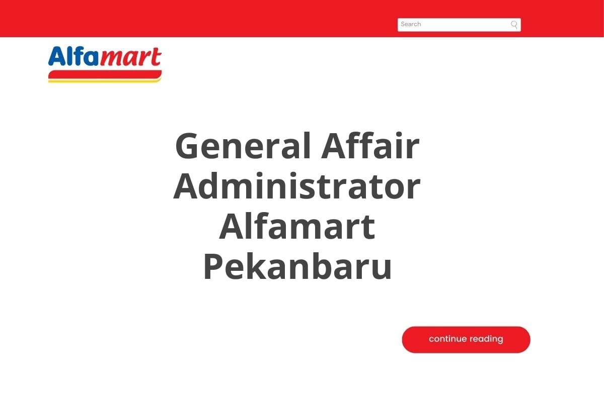 General Affair Administrator Alfamart Pekanbaru
