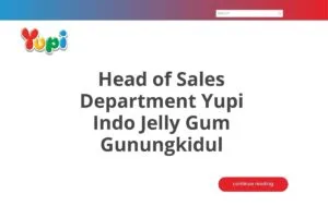 Head of Sales Department Yupi Indo Jelly Gum Gunungkidul