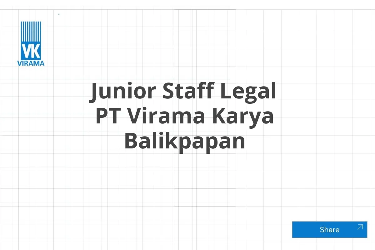 Junior Staff Legal PT Virama Karya Balikpapan