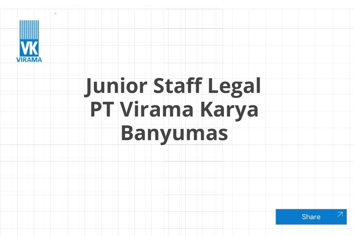 Junior Staff Legal PT Virama Karya Banyumas