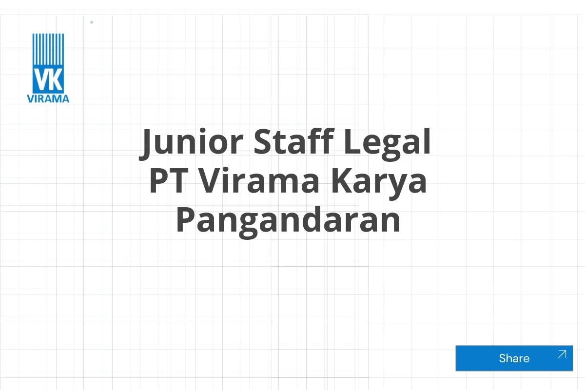 Junior Staff Legal PT Virama Karya Pangandaran