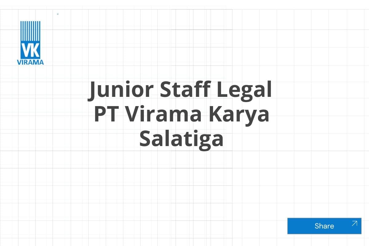 Junior Staff Legal PT Virama Karya Salatiga