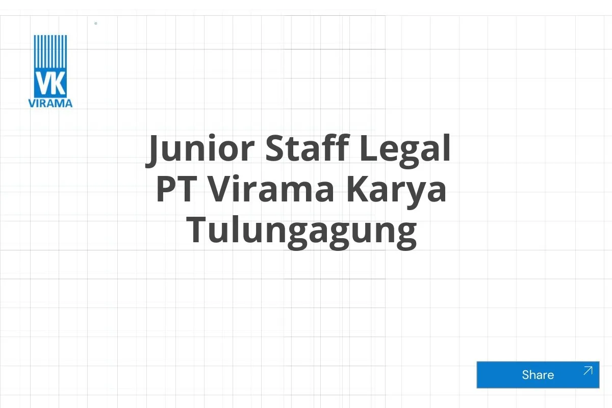 Junior Staff Legal PT Virama Karya Tulungagung