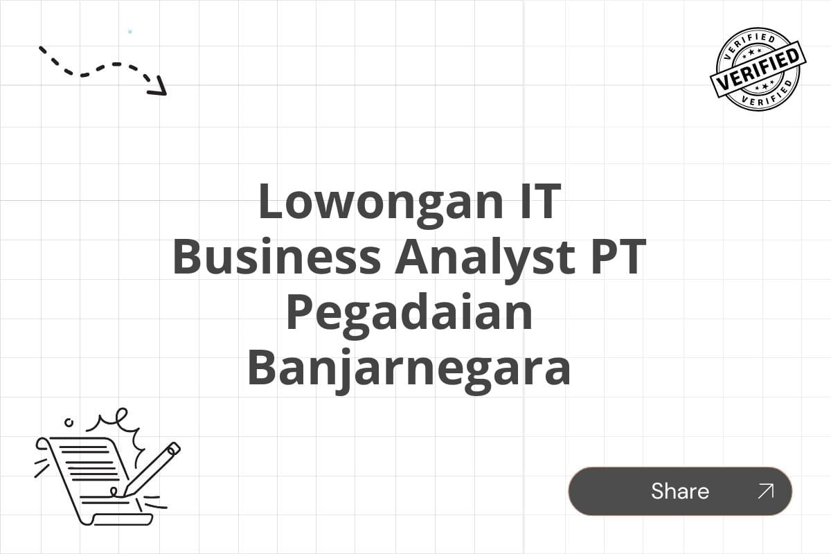 Lowongan IT Business Analyst PT Pegadaian Banjarnegara