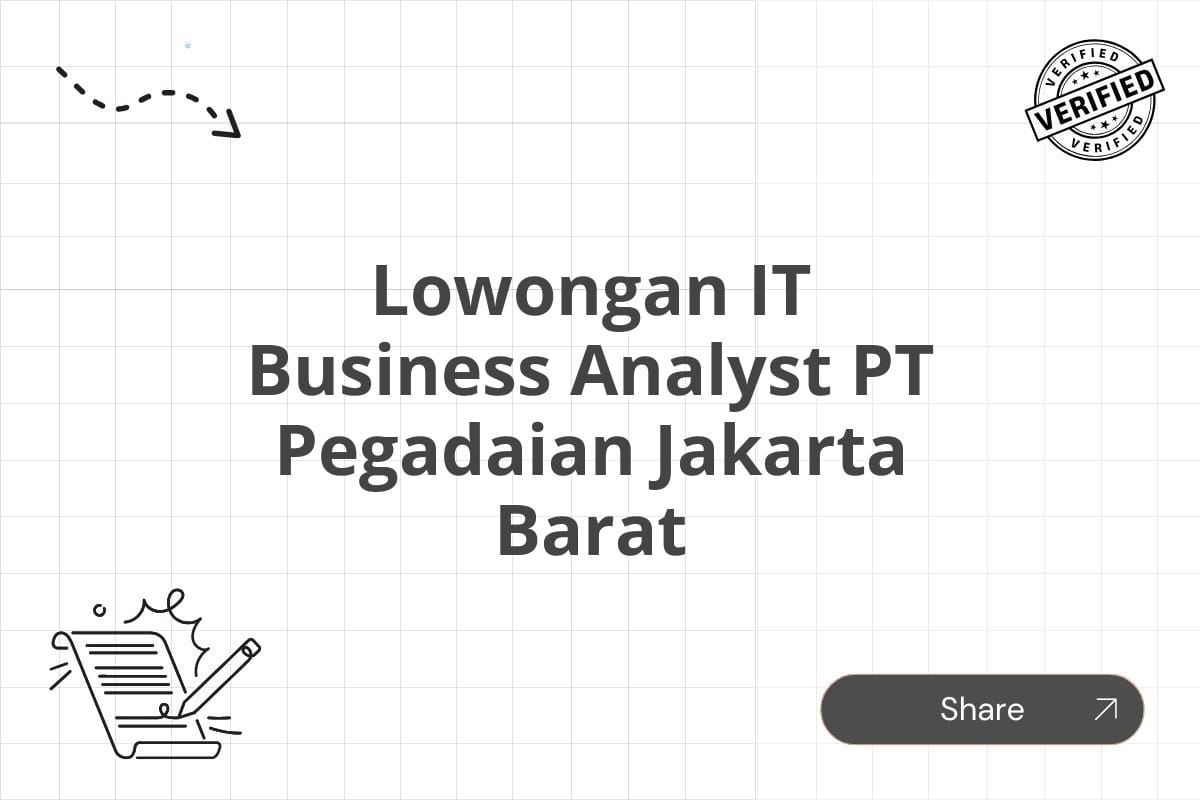 Lowongan IT Business Analyst PT Pegadaian Jakarta Barat