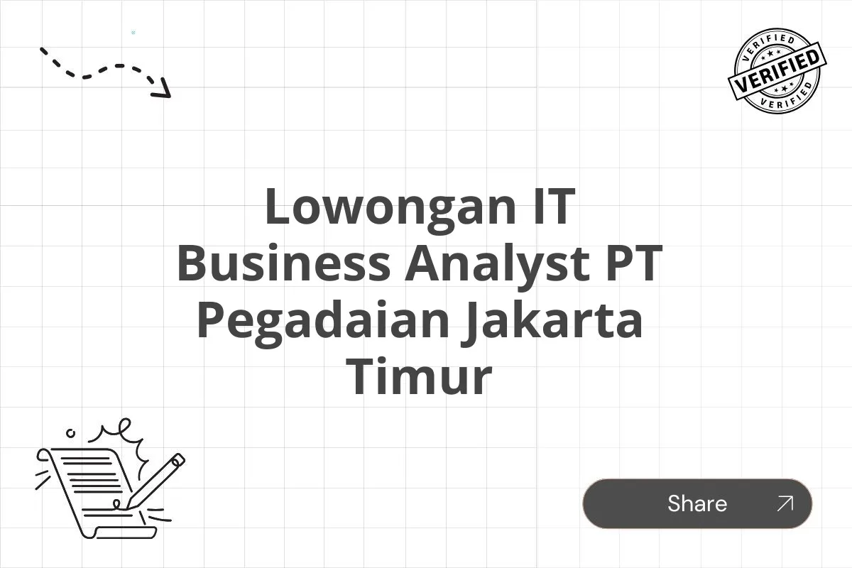 Lowongan IT Business Analyst PT Pegadaian Jakarta Timur