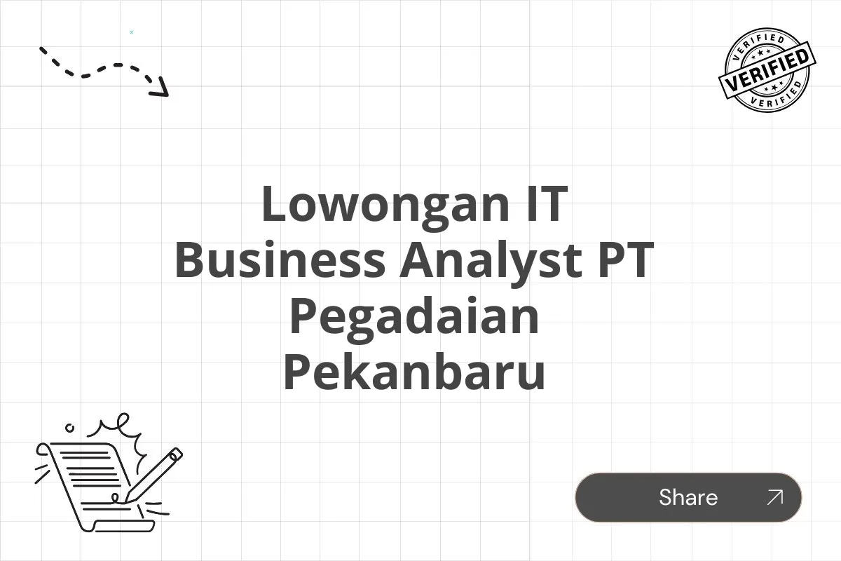 Lowongan IT Business Analyst PT Pegadaian Pekanbaru