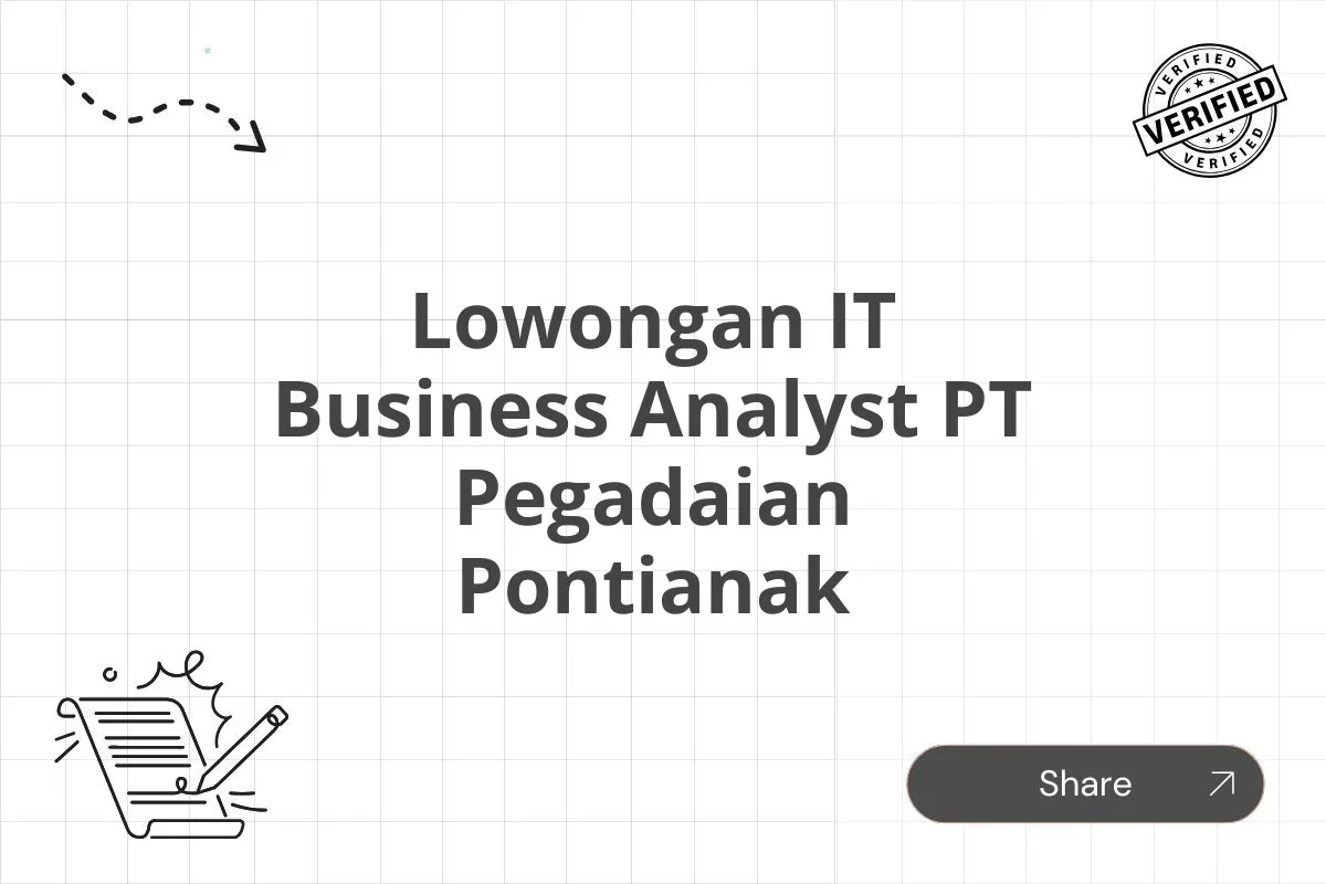Lowongan IT Business Analyst PT Pegadaian Pontianak
