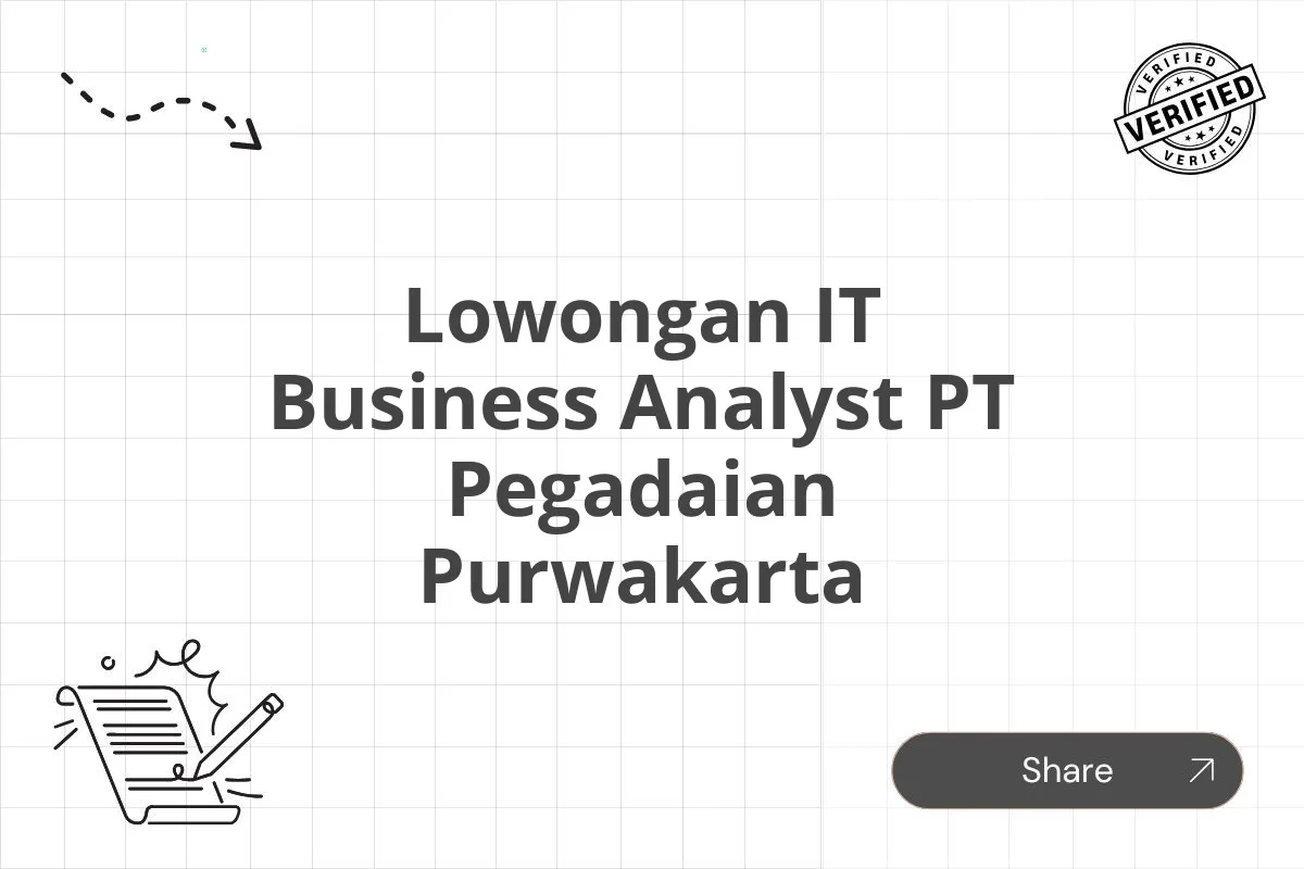 Lowongan IT Business Analyst PT Pegadaian Purwakarta