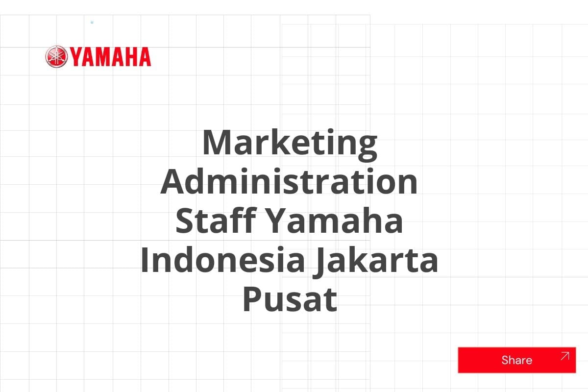 Marketing Administration Staff Yamaha Indonesia Jakarta Pusat