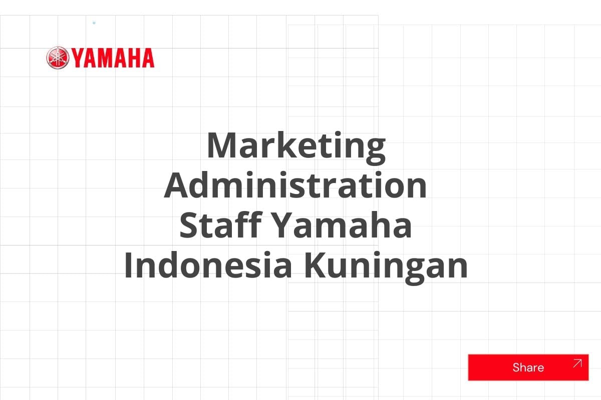 Marketing Administration Staff Yamaha Indonesia Kuningan