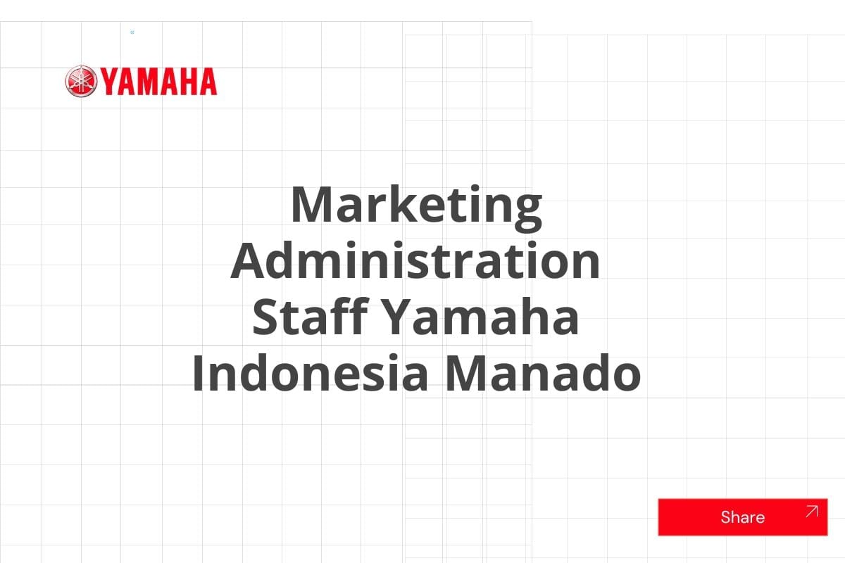 Marketing Administration Staff Yamaha Indonesia Manado