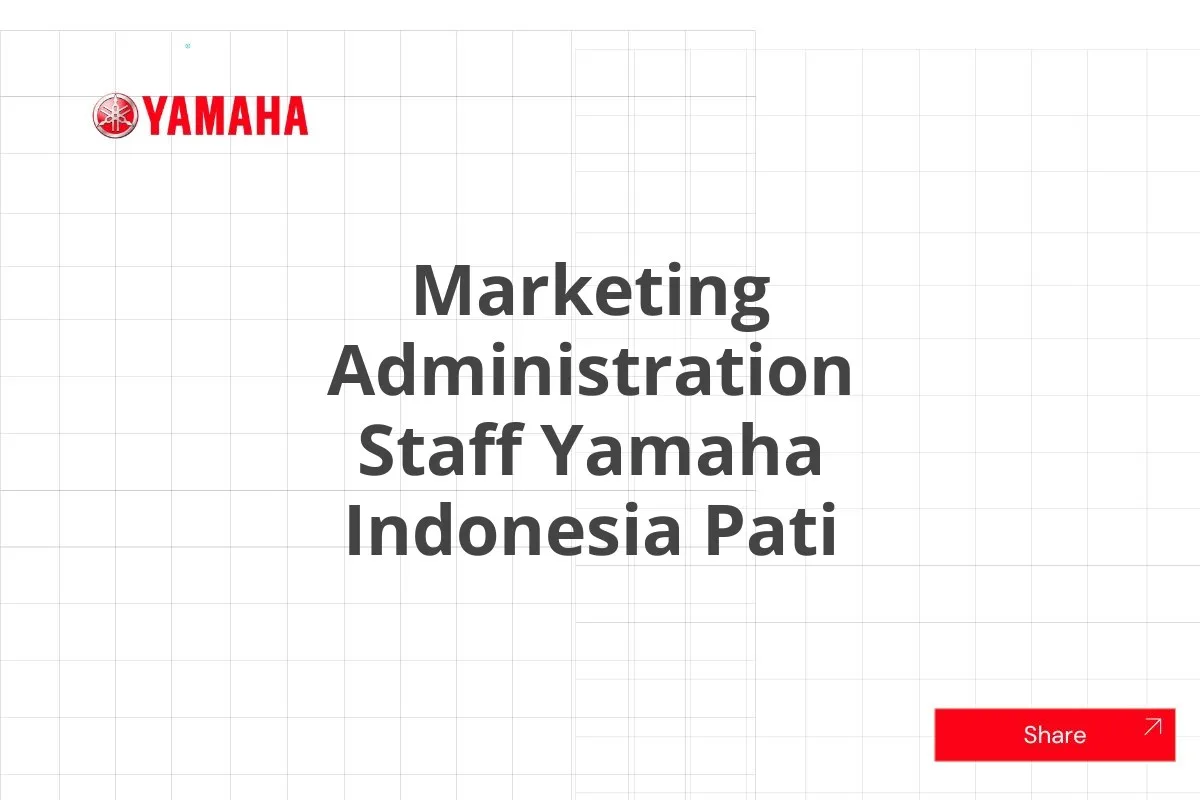 Marketing Administration Staff Yamaha Indonesia Pati