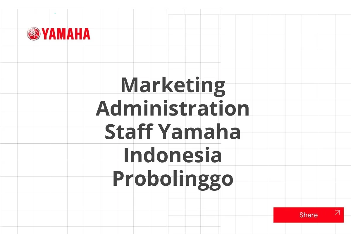 Marketing Administration Staff Yamaha Indonesia Probolinggo