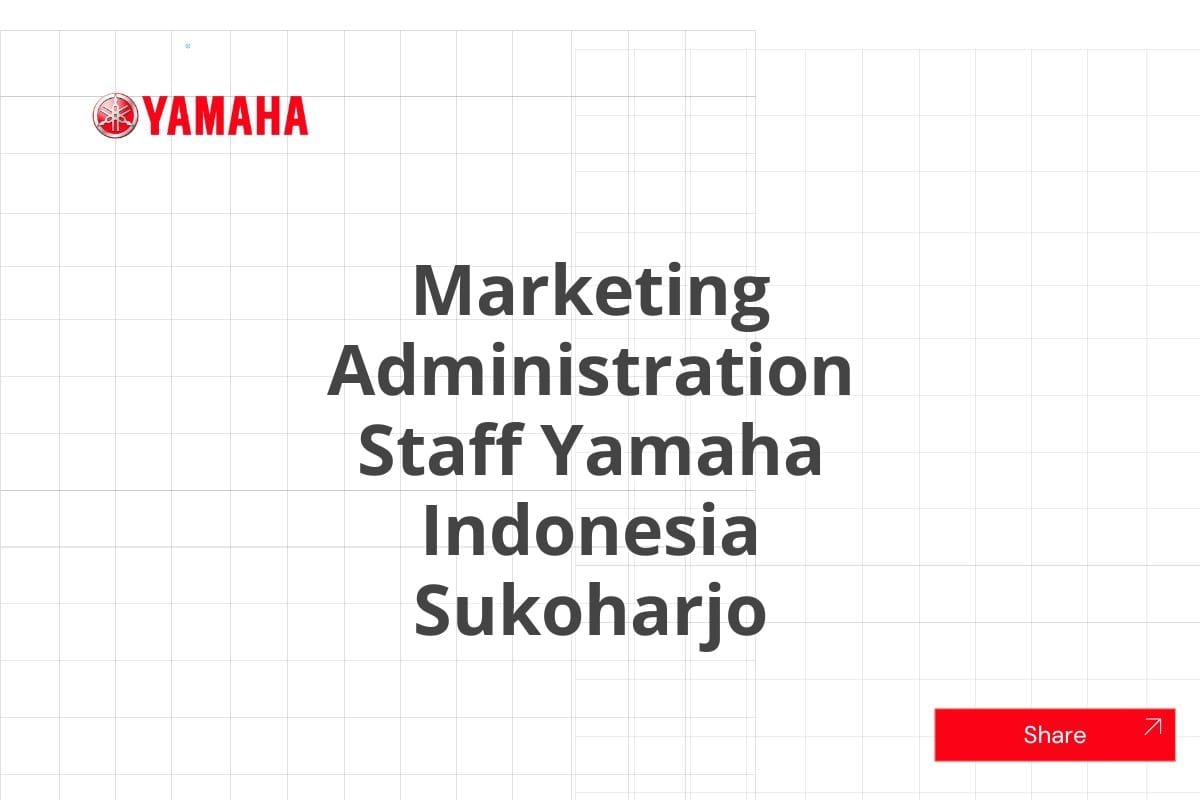 Marketing Administration Staff Yamaha Indonesia Sukoharjo