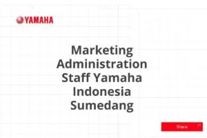 Marketing Administration Staff Yamaha Indonesia Sumedang