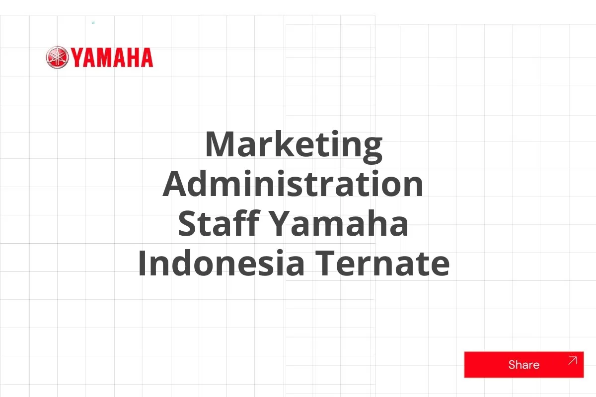 Marketing Administration Staff Yamaha Indonesia Ternate